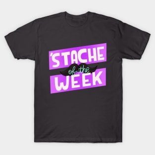 Stache of the Week! T-Shirt